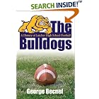 The Bulldogs: A History of Lutcher High School Football by George Becnel