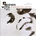 Image of Down With It (Rudy Van Gelder Edition)