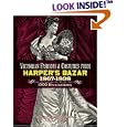 Victorian Fashions and Costumes from Harper's Bazar, 1867-1898 (Dover Pictorial Archives)