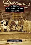 Oklahoma City: Film Row (Images of America)