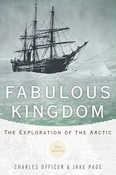 A Fabulous Kingdom: The Exploration of the Arctic