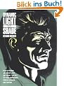 Dynamic Light and Shade: How to Render and Invent Light and Shade - The Key to Three-dimensional Form in Drawing and Painting (Practical Art Books)