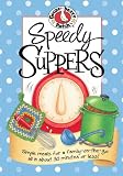 Speedy Suppers Cookbook: Simple meals for a family-on-the-go, all in about 30 minutes or less! (Everyday Cookbook Collection)