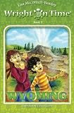 Wright on Time, Book 3: Wyoming
