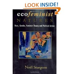 Ecofeminist Natures: Race, Gender, Feminist Theory and Political Action