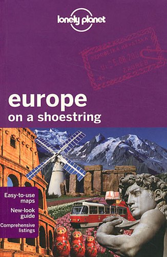 Europe on a Shoestring (Lonely Planet Shoestring Guide)