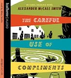 Review Hachette Audio  / The Careful Use of Compliments (Sunday Philosophy Club)