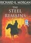The Steel Remains (A Land Fit For Heroes)