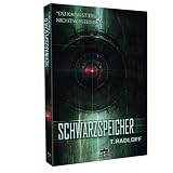 Schwarzspeicher: Du kannst Dich nicht verstecken!von "Tobias Radloff"