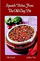 Spanish Dishes From The Old Clay Pot (Cookery Series)