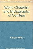 World checklist and bibliography of conifers