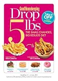 Good Housekeeping Drop 5 lbs: The Small Changes, Big Results Diet