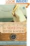 The Season of Open Water: A Novel