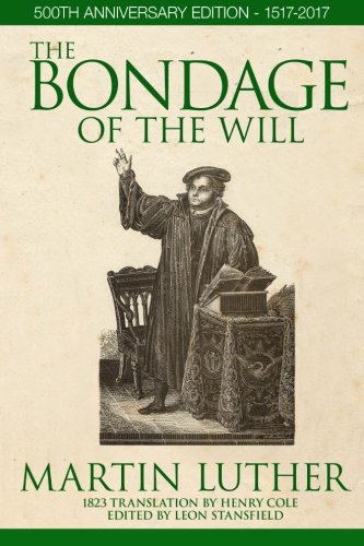 The Bondage of the Will