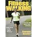 Fitness Walking - 2nd Edition (Fitness Spectrum Series)