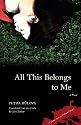 All This Belongs to Me: A Novel (Writings from an Unbound Europe)