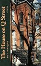 The House on Q Street: A Novel