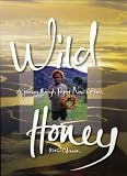 Wild Honey: A Journey Through Papua New Guinea