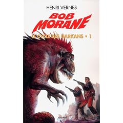Bob Morane le cycle des harkans 01