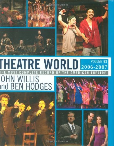Theatre World: Volume 63, 2006-2007