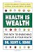Search : Health Is Wealth: The Path to Enriching Your Life & Your Health