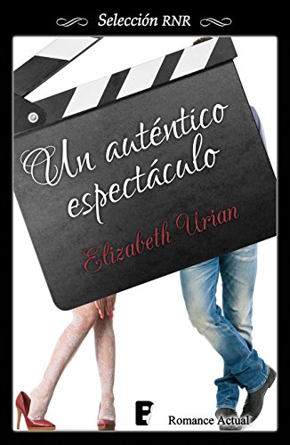 Un auténtico espectáculo (Selección RNR) (Spanish Edition)
