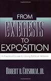 From Exegesis to Exposition: A Practical Guide to Using Biblical Hebrew