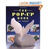 The Pop-Up Book: Step-by-Step Instructions for Creating Over 100 Original Paper Projects