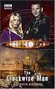 Doctor Who - The Clockwise Man (New Series Adventure 1)