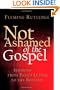 Not Ashamed of the Gospel: Sermons from Paul's Letter to the Romans