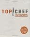 Books : Top Chef: The Cookbook, Revised Edition: Original Interviews and Recipes from Bravo's hit show [Hardcover]
