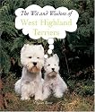 West Highlands Terriers (The Wit and Wisdom Of...)
