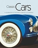 Classic cars : the world's greatest automobiles