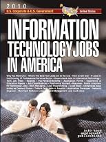 Information Technolgy Jobs in America 2008: Corporate & Government Career Guide (Information Technology Jobs in America: Corporate & Government)