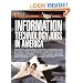 Information Technology Jobs in America: Corporate & Government Career Guide (Information Technology Jobs in America: Corporate & Government)