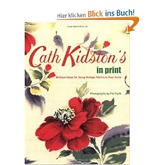 Cath Kidston's In Print: Brilliant Ideas for Using Vintage Fabrics in Your Home