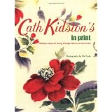 Cath Kidston's in Print: Brilliant Ideas for Using Vintage Fabrics in Your Homeby Cath Kidston