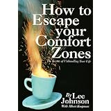 how to escape your comfort zones