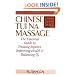 Chinese Tui Na Massage: The Essential Guide to Treating Injuries, Improving Health & Balancing Qi