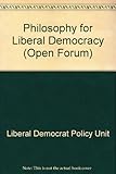 A philosophy for liberal democracy