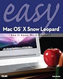 Easy Mac OS X Snow Leopard : see it done : do it yourself
