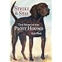 The Story of the Plott Hound: Strike & Stay