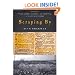 Scraping By: Wage Labor, Slavery, and Survival in Early Baltimore (Studies in Early American Economy and Society from the Library Company of Philadelphia)
