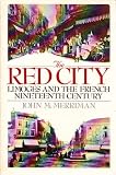 The red city : Limogee and the French nineteenth century