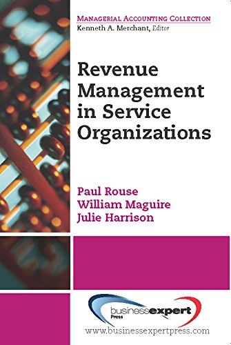 Revenue Management for Service Organizations (Managerial Accounting Collection)