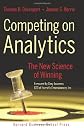Competing on Analytics: The New Science of Winning