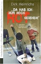 Da hab ich nur noch Rot gesehen: Jugendliche Straft&auml;ter und Opfer berichten. Erfahrungen