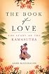 The Book of Love: The Story of the Kamasutra
