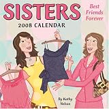 Sisters: Best Friends Forever 2008 Day-to-Day Calendar