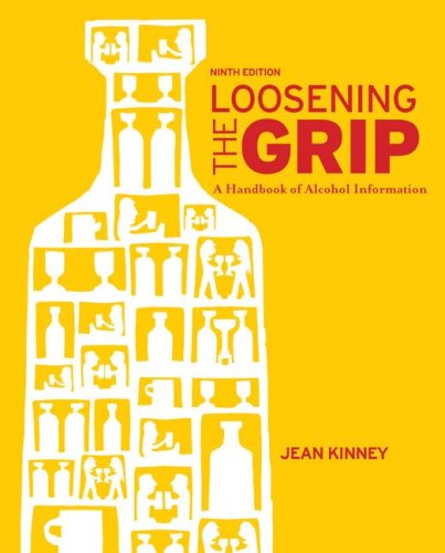 Loosening the Grip: A Handbook of Alcohol Information